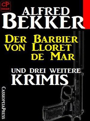 cover image of Der Barbier von Lloret de Mar und drei weitere Krimis